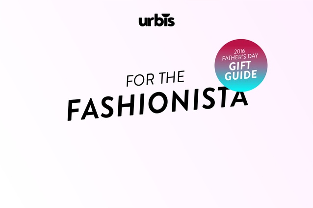 For the fashionista.