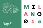 Milan Furniture Fair 2015: Day 5